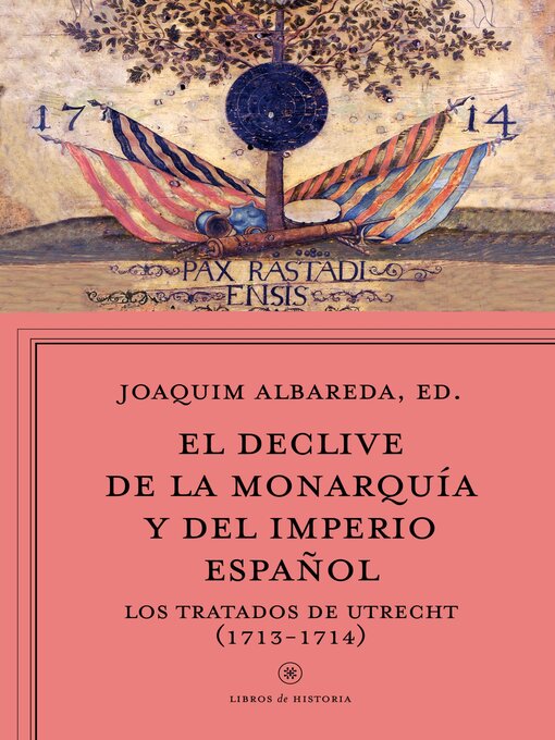 Title details for El declive de la monarquía y del imperio español by Joaquim Albareda Salvadó - Available